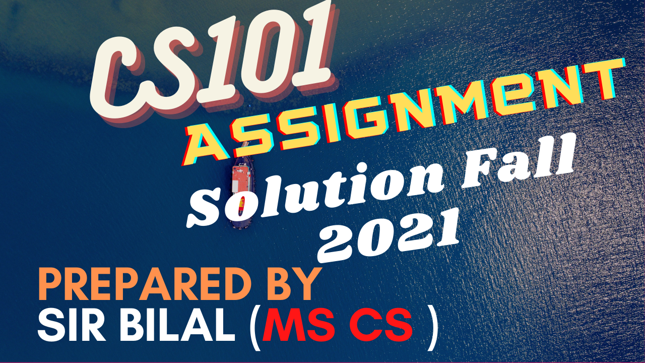 cs101 assignment no 1
