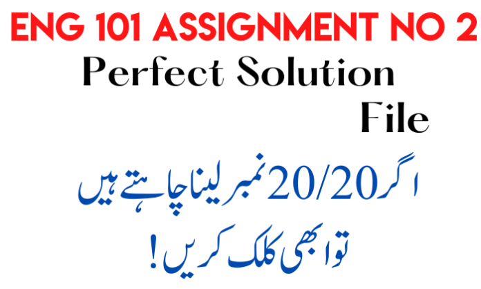 Eng101 Assignment No 2 Solution 2022 100% Perfect