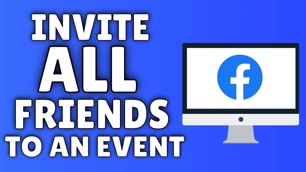 How To Invite Friends To An Event On Facebook 