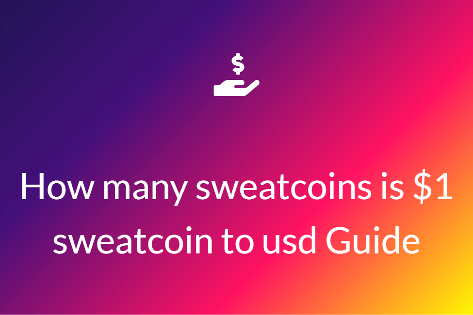 How much is 1000 Sweatcoins in USD?