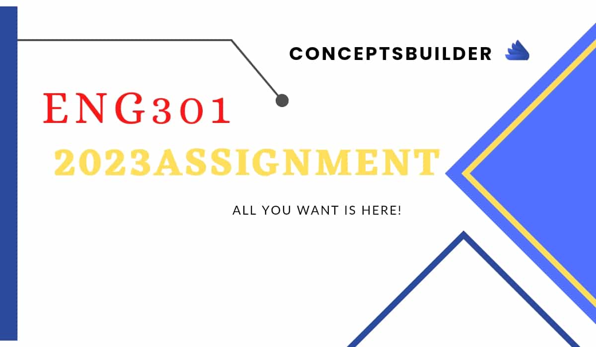 eng301 assignment solution 2023